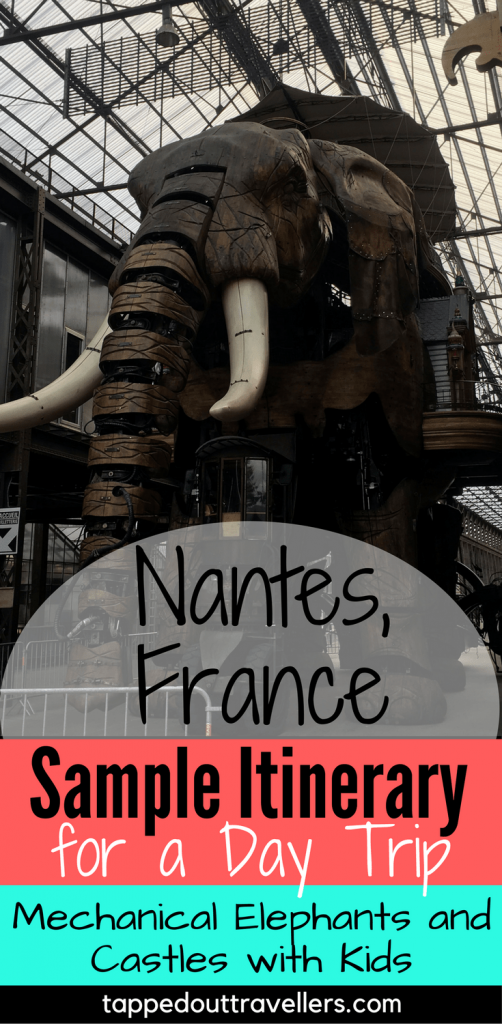Get to know some main and off the touristic route places to see while you are in Nantes, France | Nantes with kids | Normandy | Mechanical Elephant | travel with kids #familytravel #Steampunk | #nantes #normandy