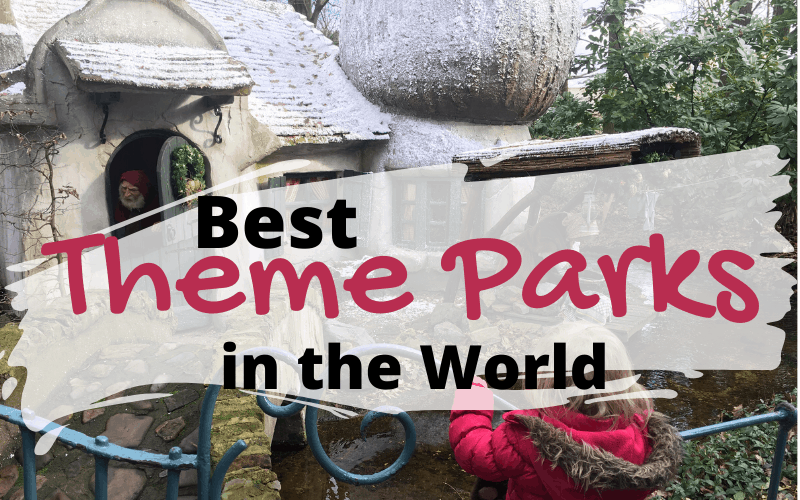 We have compiled a list of the world's best theme parks for your family travel adventures. Have we missed any? Let us know your favourites.
